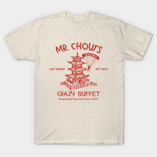 Mr. Chow's Crazy Buffet T-Shirt by Bigfinz